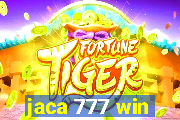 jaca 777 win